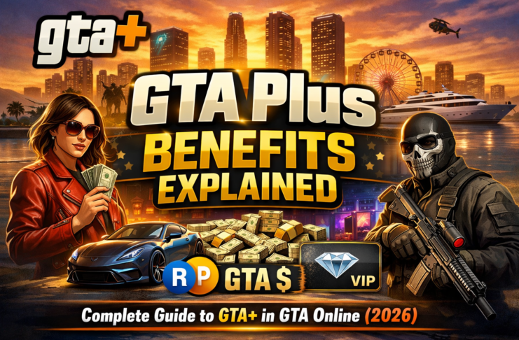 GTA Plus Benefits Explained: Complete Guide to GTA+ in GTA Online (2026)